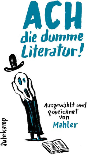 Ach die dumme literatur - dumme, literatur!