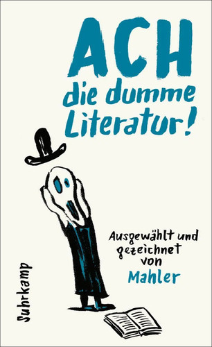 Ach die dumme literatur - die, literatur!