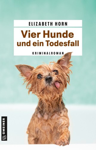 Vier hunde und ein todesfall - und,